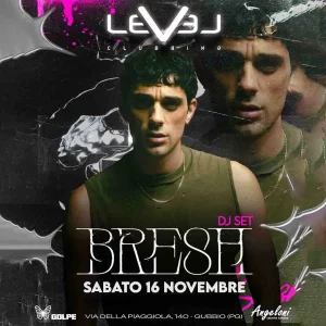 BRESH @ Level Clubbing 16 Novembre 2024